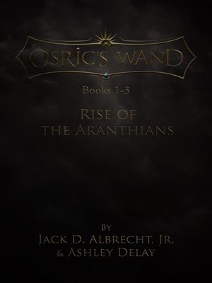 cover image of Rise of the Aranthians (Osric's Wand, Books 1-3)